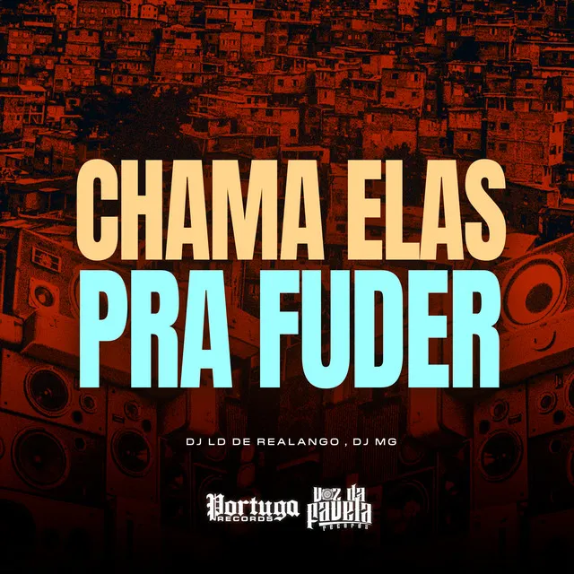 Chama Elas Pra Fuder