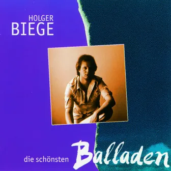 Die schönsten Balladen by Holger Biege