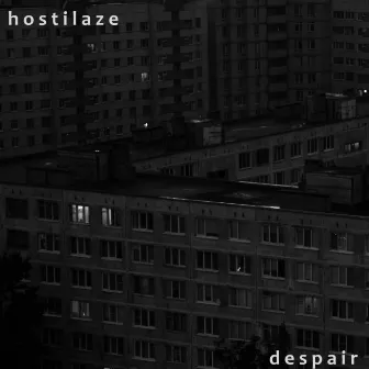 Despair by HOSTILAZE