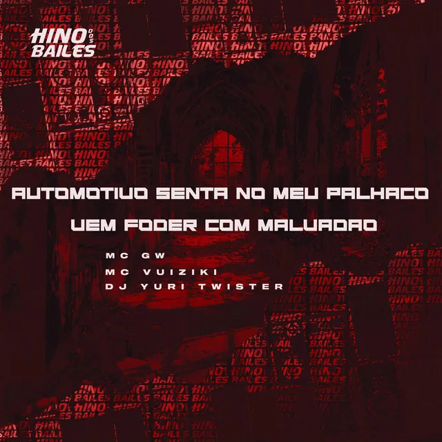 Automotivo Senta no Meu Palhaço Vem Foder Com Malvadão