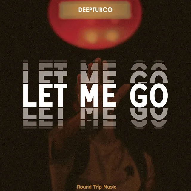 Let Me Go