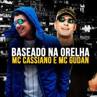 Baseado Na Orelha by MC Cassiano