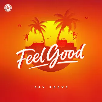 Feel Good by Jay Reeve