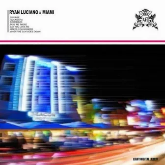 Miami EP by Ryan Luciano