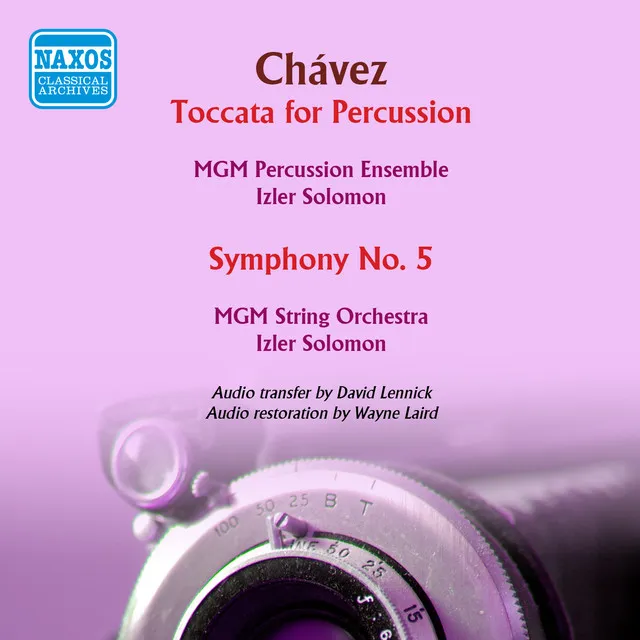 Chávez: Toccata for Percussion - Sinfonia No. 5 for String Orchestra