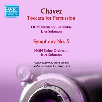 Chávez: Toccata for Percussion - Sinfonia No. 5 for String Orchestra by Izler Solomon