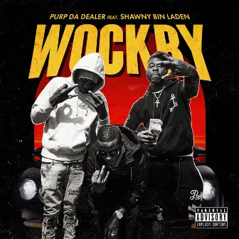 Wockry by Purp Da Dealer