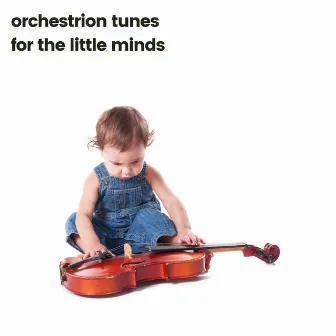 Orchestrion Tunes for the Little Minds by 