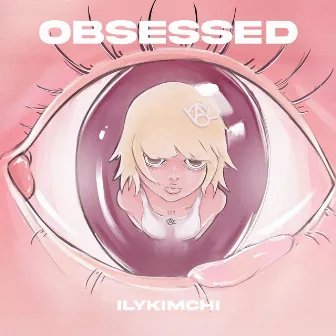 obsessed by Ilykimchi