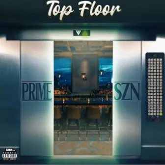 Top Floor by Prime szn