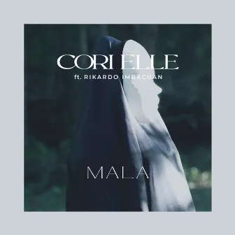 Mala by Cori Elle