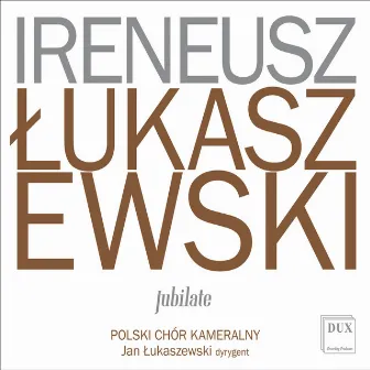 Jubilate by Polish Chamber Choir