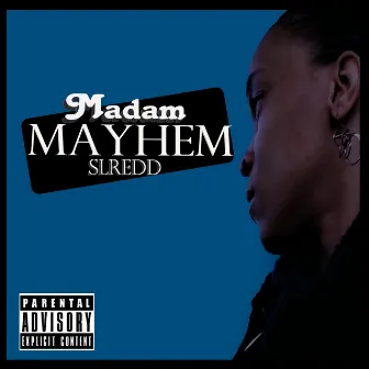 Madam Mayhem by SLRedd