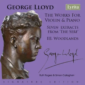 George Lloyd: Seven Extracts from 'The Serf' - III. Woodlands by Ruth Rogers