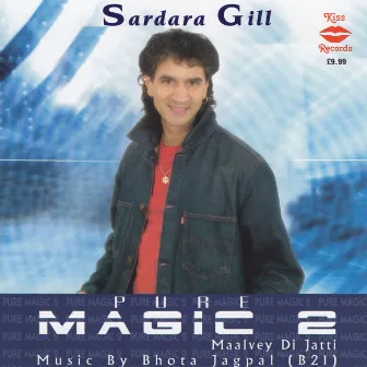 Pure Magic 2 by Sardara Gill