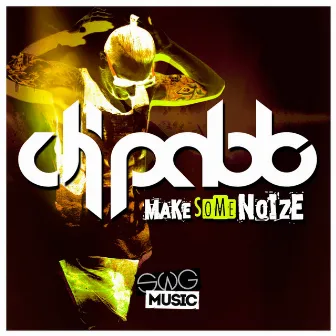 Make Some Noize by DJ Pablo