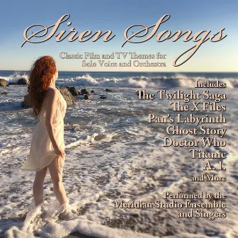 Siren Songs: Classic Film And TV Themes For Solo Voice And Orchestra by The Meridian Studio Ensemble