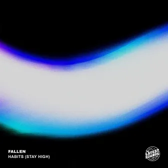 Habits (Stay High) by Fallen