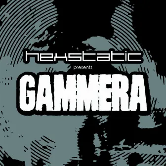 Gammera by Hexstatic