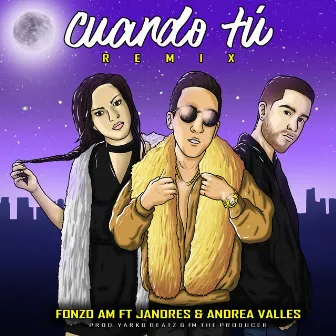 Cuando Tú (Remix) by Fonzo Am