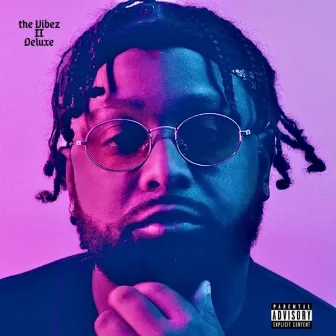 The Vibez II Deluxe by Dante Clay