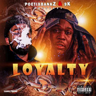 Loyalty by Poetix Bankz