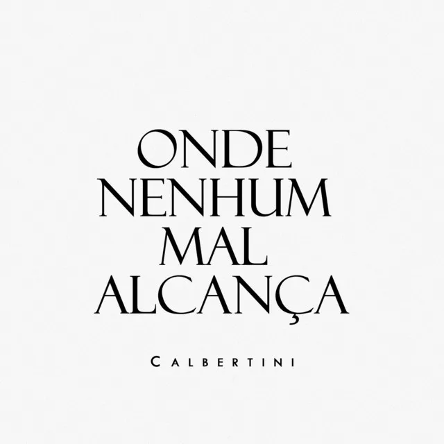 Onde Nenhum Mal Alcança