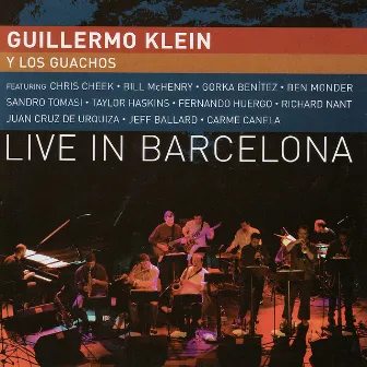 Live In Barcelona by Guillermo Klein