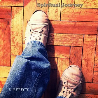 Spritual Journey by K Effect