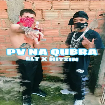 Pv na Quebra by Hitzim