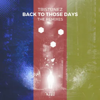 Back to Those Days (Remixes) by TrisTunez