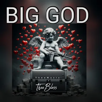 Big God by TheeBless