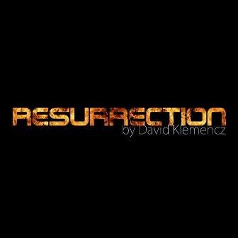 Resurrection by David Klemencz