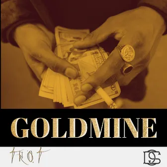 Goldmine by Trot