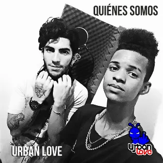 Quienes Somos by Urban Love