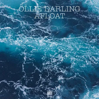 Afloat by Ollie Darling