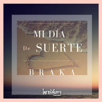 Mi Día de Suerte by BRaKA