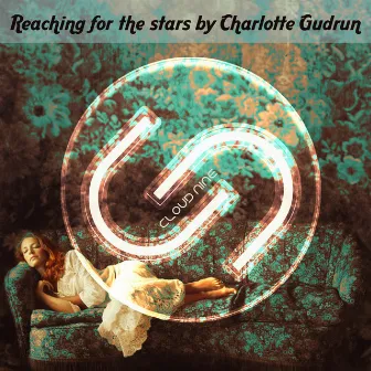 Reaching for the Stars by Charlotte Gudrun