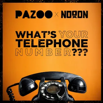 What's Your Telephone Number??? by NoooN