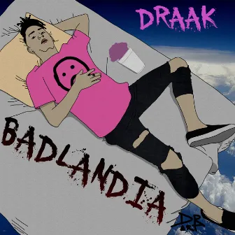 Badlândia by Mc Draak