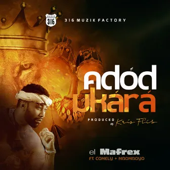 Adod Ukara by el Mafrex