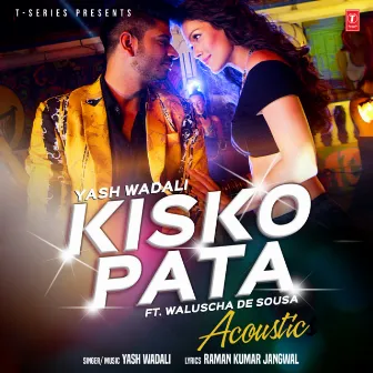 Kisko Pata Acoustic (From 