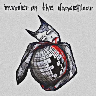 Murder on the Dancefloor by Ne Skazhu