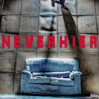 Never Hier by SEL