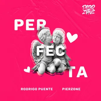 Perfecta by Rodrigo Puente