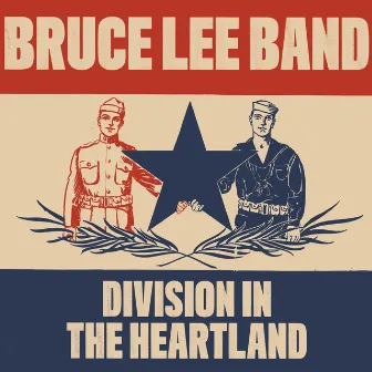 Division in the Heartland EP by Bruce Lee Band