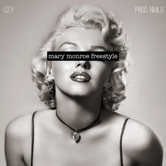 Mary Monroe Freestyle by Ozy