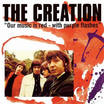 Our Music Is Red - With Purple Flashes (Deluxe) by The Creation