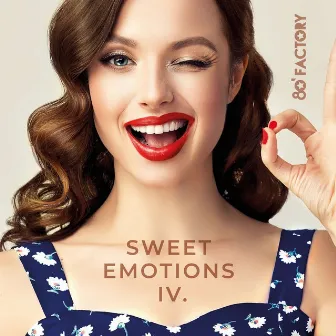 Sweet Emotions IV. by 80' Factory