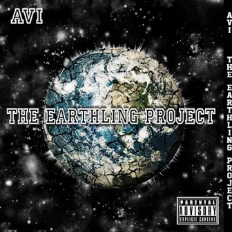 The Earthling Project by AVI The Most Ill